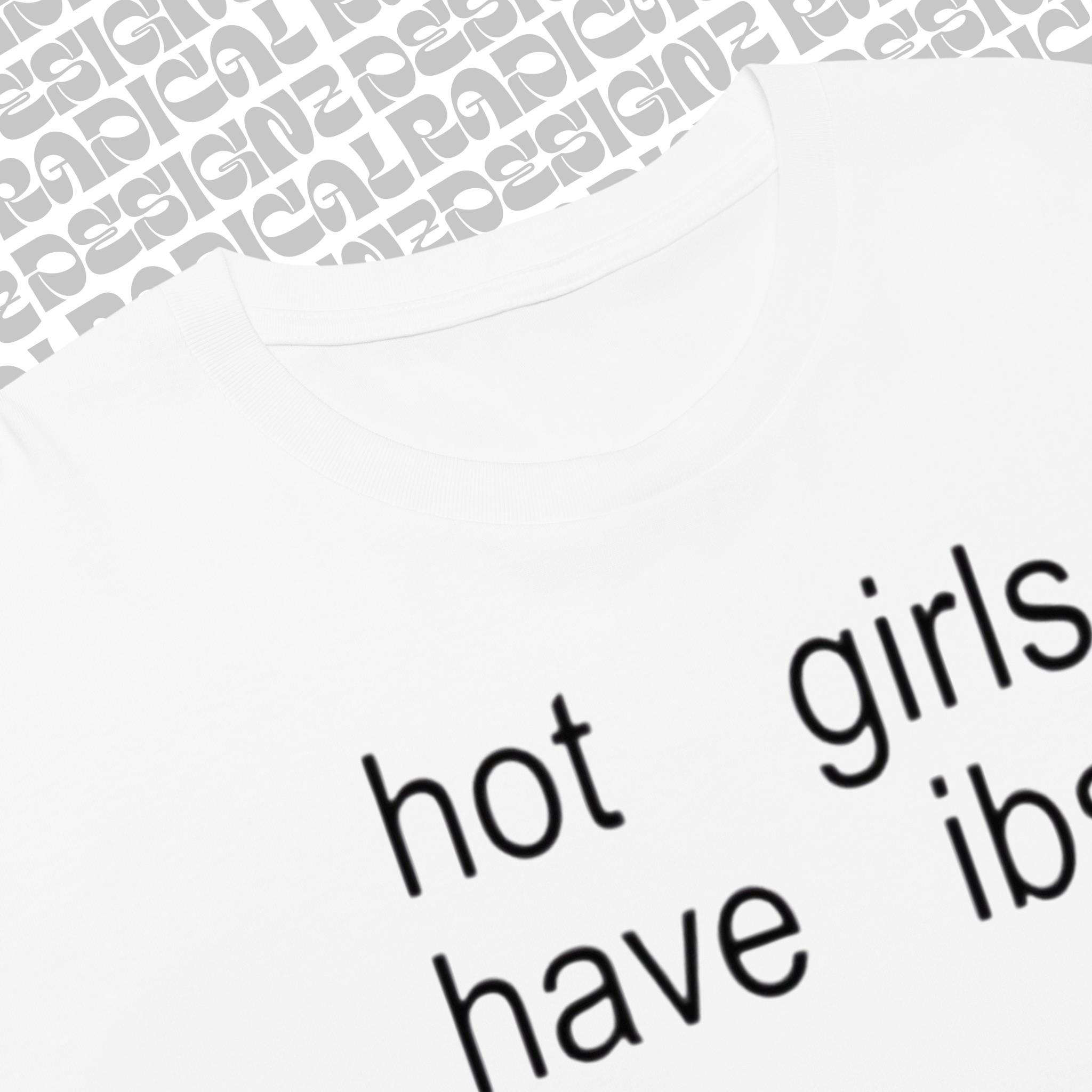 Hot Girls have IBS Baby Tee