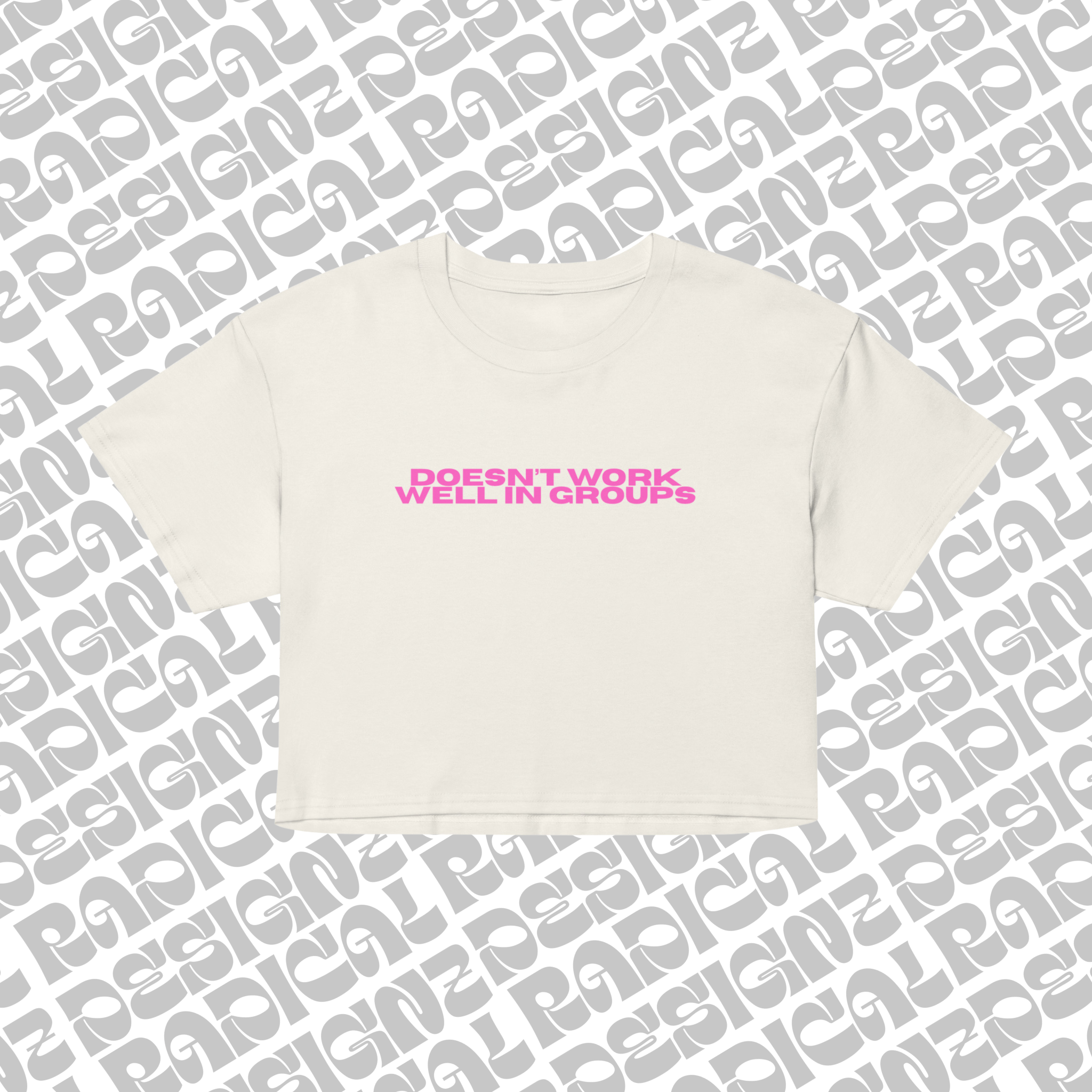 Doesn’t work well in groups baby tee