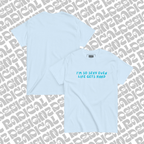 I’m so sexy even life gets hard tee