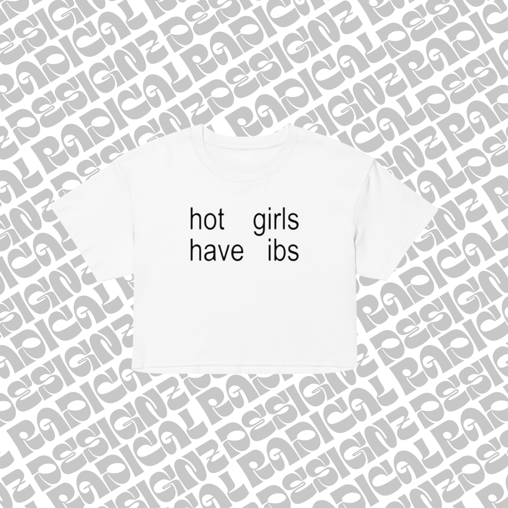 Hot Girls have IBS Baby Tee