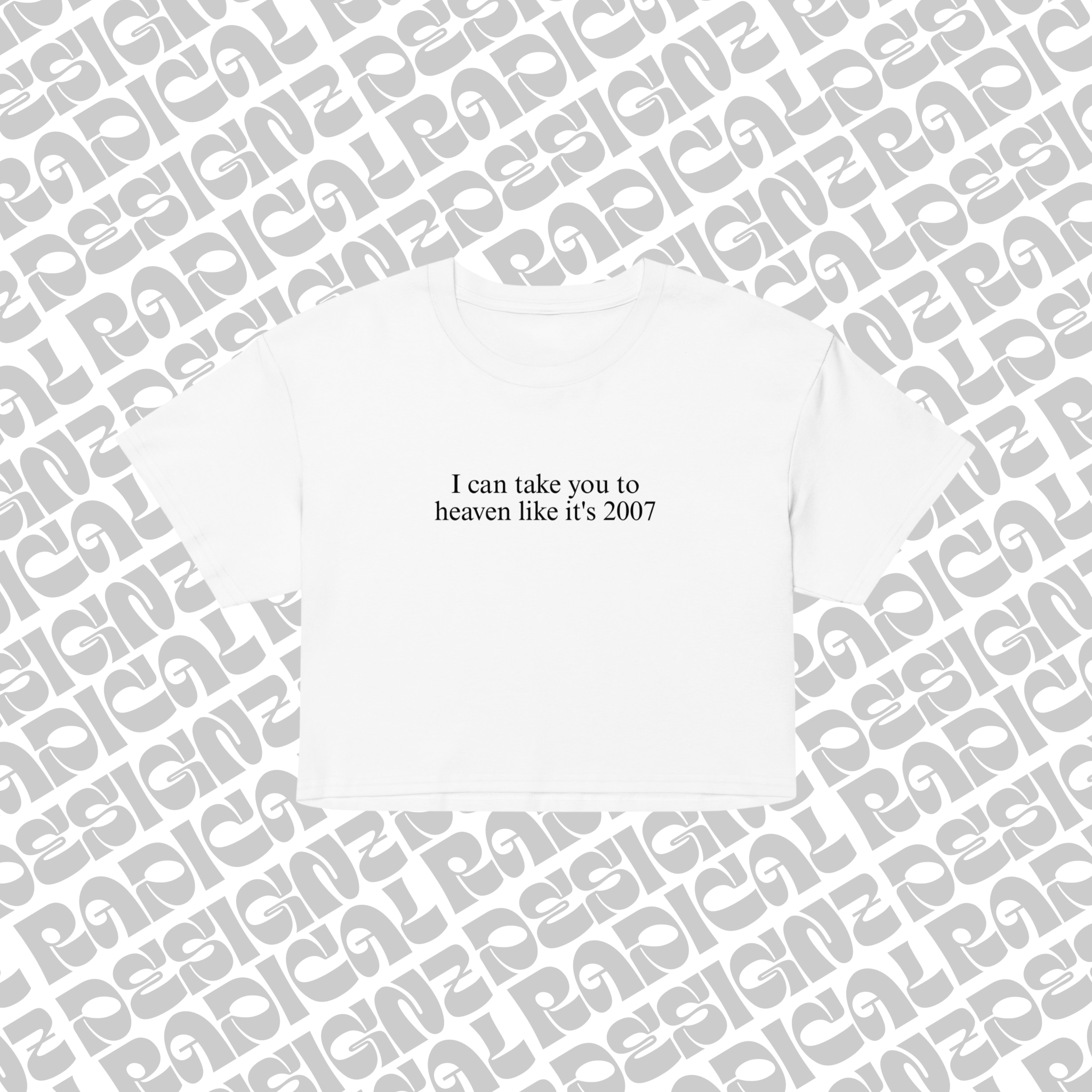 I'll take you to heaven baby tee